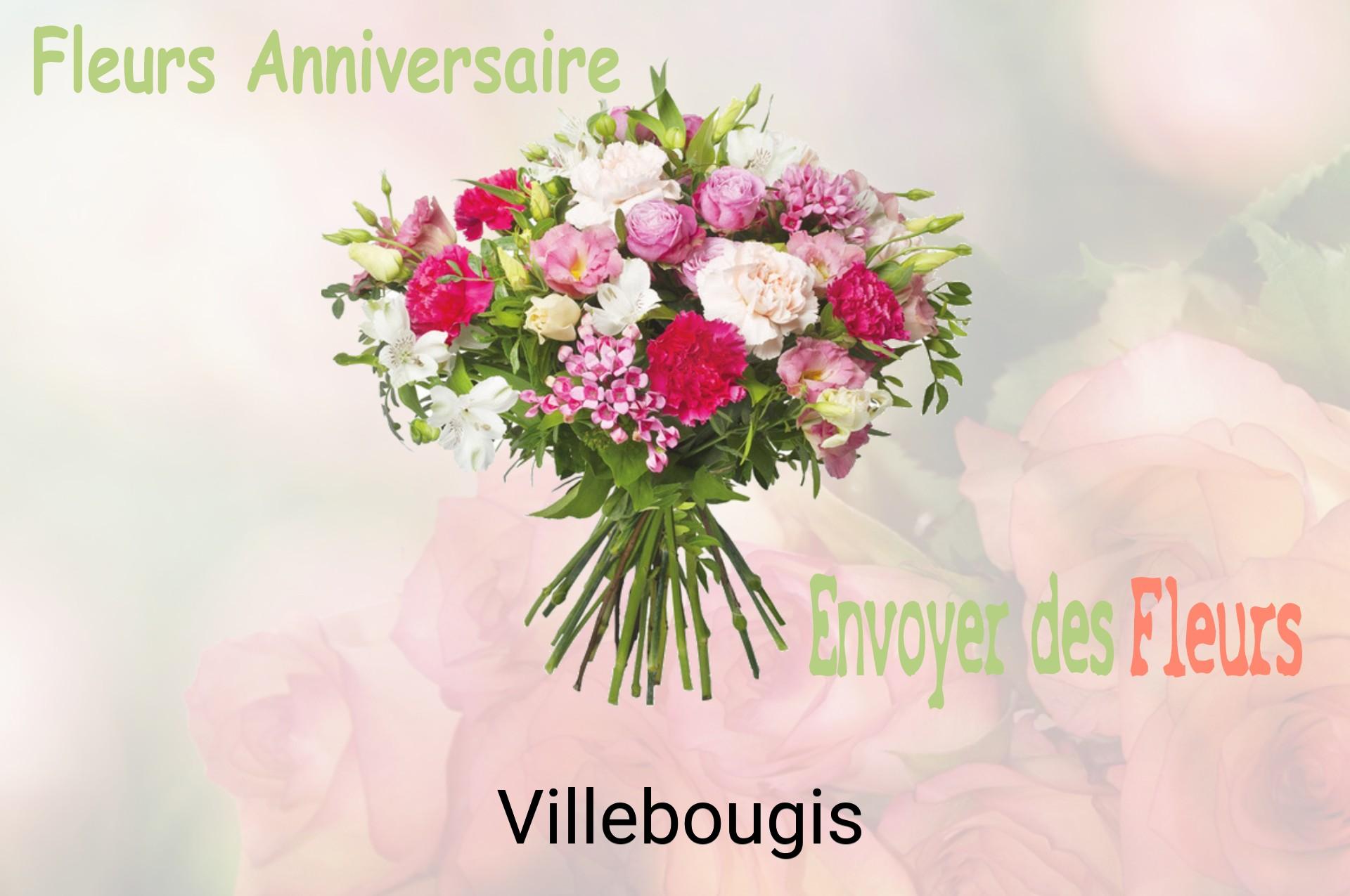 Bouquet de fleurs d’anniversaire livré à Villebougis
